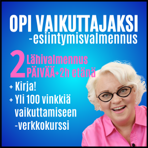 opi vaikuttajaksi esiintymisvalmennus
